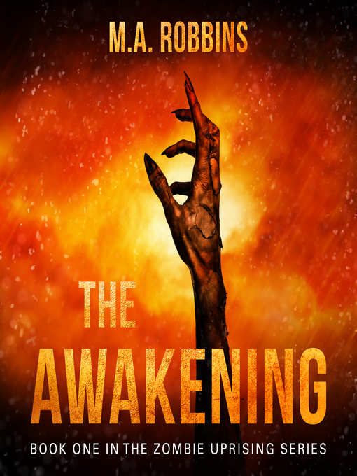 Title details for The Awakening by M.A. Robbins - Wait list